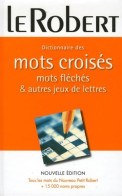 Dictionnaire Des Mots Croisés, Mots Fléchés & Autres Jeux De Lettres (2006) De Laurent Catach - Giochi Di Società