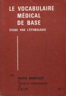 Le Vocabulaire Médical De Base Tome I (1991) De Marie Bonvalot - Scienza
