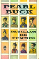 Pavillon De Femmes (1973) De Pearl Buck - Autres & Non Classés