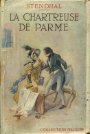 La Chartreuse De Parme (1955) De Stendhal - Auteurs Classiques