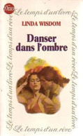 Danser Dans L'ombre (1981) De Linda Wisdom - Románticas