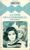 La Tour De La Demoiselle (1982) De Rebecca Stratton - Romantik