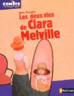 Les Deux Vies De Clara Melville (2004) De Gilles Fontaine - Fantastici