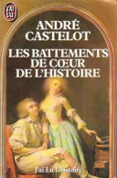 Les Battements De Coeur De L'histoire (1984) De André Castelot - Geschiedenis