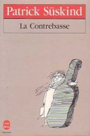 La Contrebasse (1992) De Patrick Süskind - Sonstige & Ohne Zuordnung