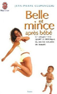 Belle Et Mince Après Bébé (2007) De Jean-Pierre Clémenceau - Salute