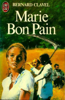 Les Colonnes Du Ciel Tome IV : Marie Bon Pain (1983) De Bernard Clavel - Historisch