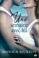 Une Semaine Avec Lui Tome I (2014) De Monica Murphy - Romantici