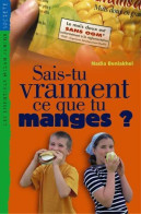 Sais-tu Vraiment Ce Que Tu Manges ? (2000) De Nadia Benlakhel - Gezondheid