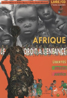 Afrique, Le Droit à L'enfance. Libertés, Droits, Justice (1cd Audio) (2009) De Jessica Reuss-nliba - Geschiedenis