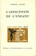 L'affectivité De L'enfant (1969) De Georges Amado - Psicología/Filosofía