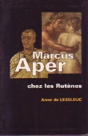 Marcus Aper Chez Les Rutènes (1997) De Anne De Leseleuc - Historisch