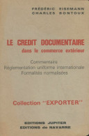 Le Crédit Documentaire Dans Le Commerce Extérieur (1976) De Frédéric Eisemann - Handel