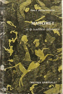 Mahomet Et La Tradition Islamique (1958) De Emile Dermenghem - Religión