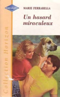 Un Hasard Miraculeux (1999) De Marie Ferrarella - Romantiek