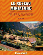 Le Réseau Miniature N°4 : Relief & Paysages (1993) De G Balcke - Non Classificati