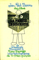 La Presse Indiscrète (1967) De Jean-Paul Lacroix - Natura