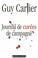 Journal De Curées De Campagne (2012) De Guy Carlier - Politiek