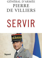 Servir (2017) De Pierre De Villiers - Politique