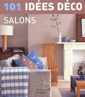 101 Idées Déco : Salons (2004) De Collectif - Decoración De Interiores