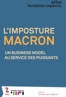 L'imposture Macron. Un Business Model Au Service Des Puissants (2018) De ATTAC - Politique