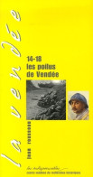 14-18 Les Poilus De Vendée (2006) De Jean Rousseau - War 1914-18