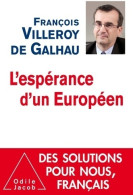 L'espérance D'un Européen (2014) De François Villeroy De Galhau - Politique