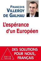 L'espérance D'un Européen (2014) De François Villeroy De Galhau - Politik