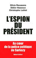 L'espion Du Président (2012) De Didier Recasens - Politique