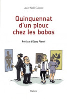 Quinquennat D'un Plouc Chez Les Bobos (2012) De Bernard Thomas-Roudeix - Politica