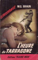 L'heure Du Tarragone (1965) De M.G. Braun - Vor 1960