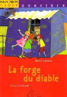 La Forge Du Diable (2001) De Claire Cantin - Autres & Non Classés