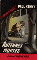 Antennes Mortes (1965) De Paul Kenny - Antiguos (Antes De 1960)