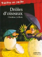 Drôles D'oiseaux (2001) De Christian Jolibois - Altri & Non Classificati