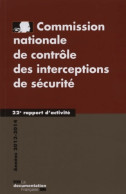 Commission Nationale De Contrôle Des Interceptions De Sécurité 2013-2014 - 22e Rapport D'activité (2014) De  - Droit