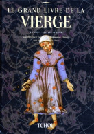 Le Grand Livre De La Vierge (1996) De Béatrice Hardy - Esoterismo