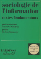 Sociologie De L'information (1972) De Francis Balle - Scienza