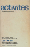 Activités Guide D'information De Formations Continue  (1974) De Collectif - Ohne Zuordnung