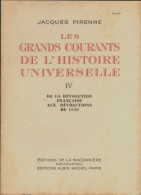 Les Grands Courants De L'histoire Universelle Tome IV (1953) De Jacques Pirenne - Geschiedenis