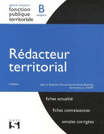 Rédacteur Territorial. Catégorie B - 4e éd. (2011) De Anne-Sophie Hardy-Dournes - 18 Anni E Più