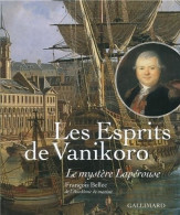 Les Esprits De Vanikoro : Le Mystère Lapérouse (2006) De François Bellec - Natura