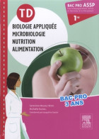 Td Bac Pro Assp Biologie Appliquée Microbiologie Nutrition Alimentation 1re : Pilon Partiel 15/2/16 ( - 12-18 Jaar