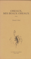 Oiseaux, Mes Beaux Oiseaux (1982) De Daniel Abel - Andere & Zonder Classificatie