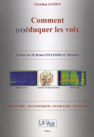 Comment éduquer Les Voix (2010) De Christian Guerin - Wissenschaft