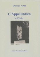 L'appel Indien (2007) De Daniel Abel - Altri & Non Classificati