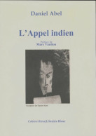 L'appel Indien (2007) De Daniel Abel - Autres & Non Classés