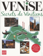 Venise : Secrets De Vénitiens (2013) De Marie-Caroline Saussier - Tourisme