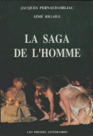 La Saga De L'homme (1996) De Aimé Rigaill - Geschiedenis