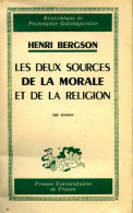 Les Deux Sources De La Morale Et De La Religion (1961) De Henri ; Bergson H. Bergson - Psychologie/Philosophie