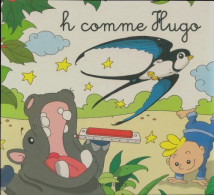 H Comme Hugo (2000) De Collectif - Autres & Non Classés